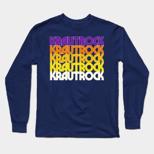 Krautrock - Retro Styled Typography Music Design Long Sleeve T-Shirt